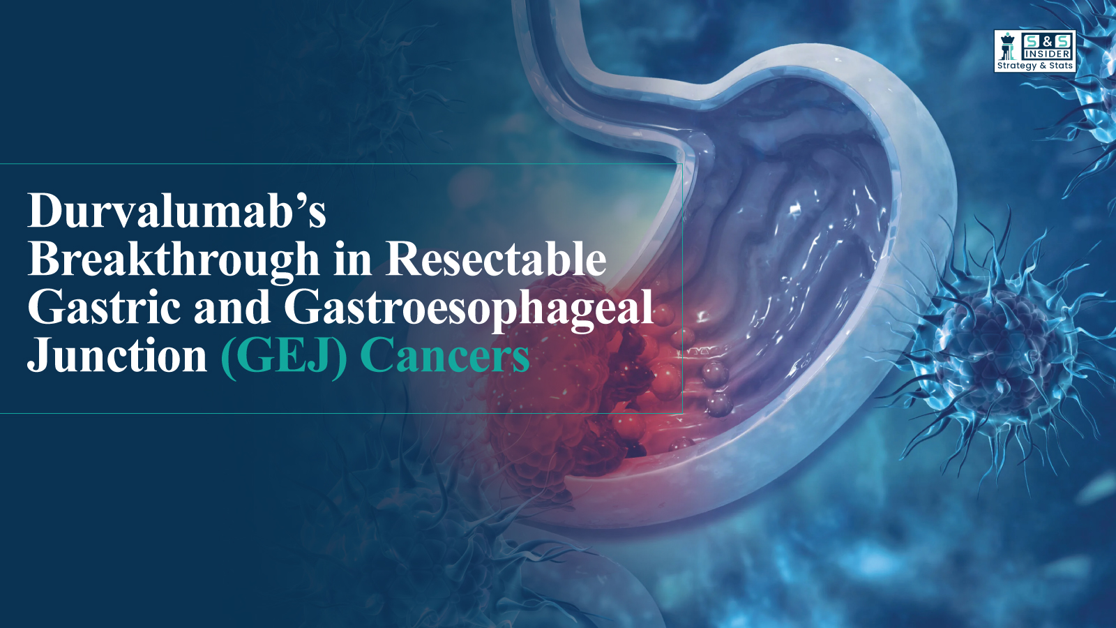 Durvalumab’s Breakthrough in Resectable Gastric & GEJ Cancer