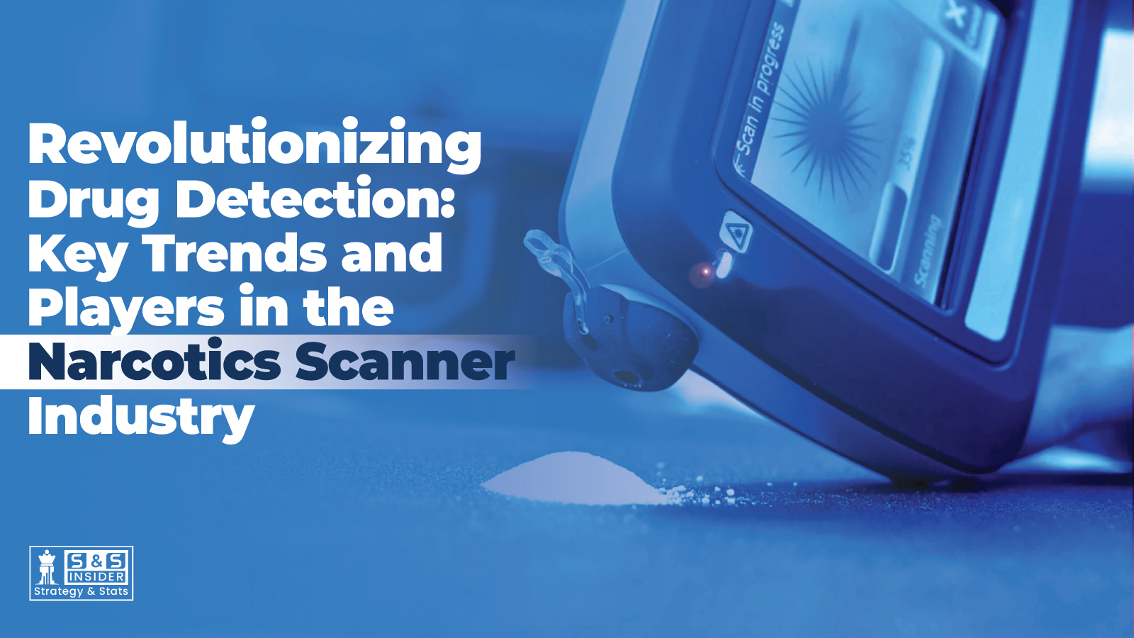 Narcotics Scanner Industry