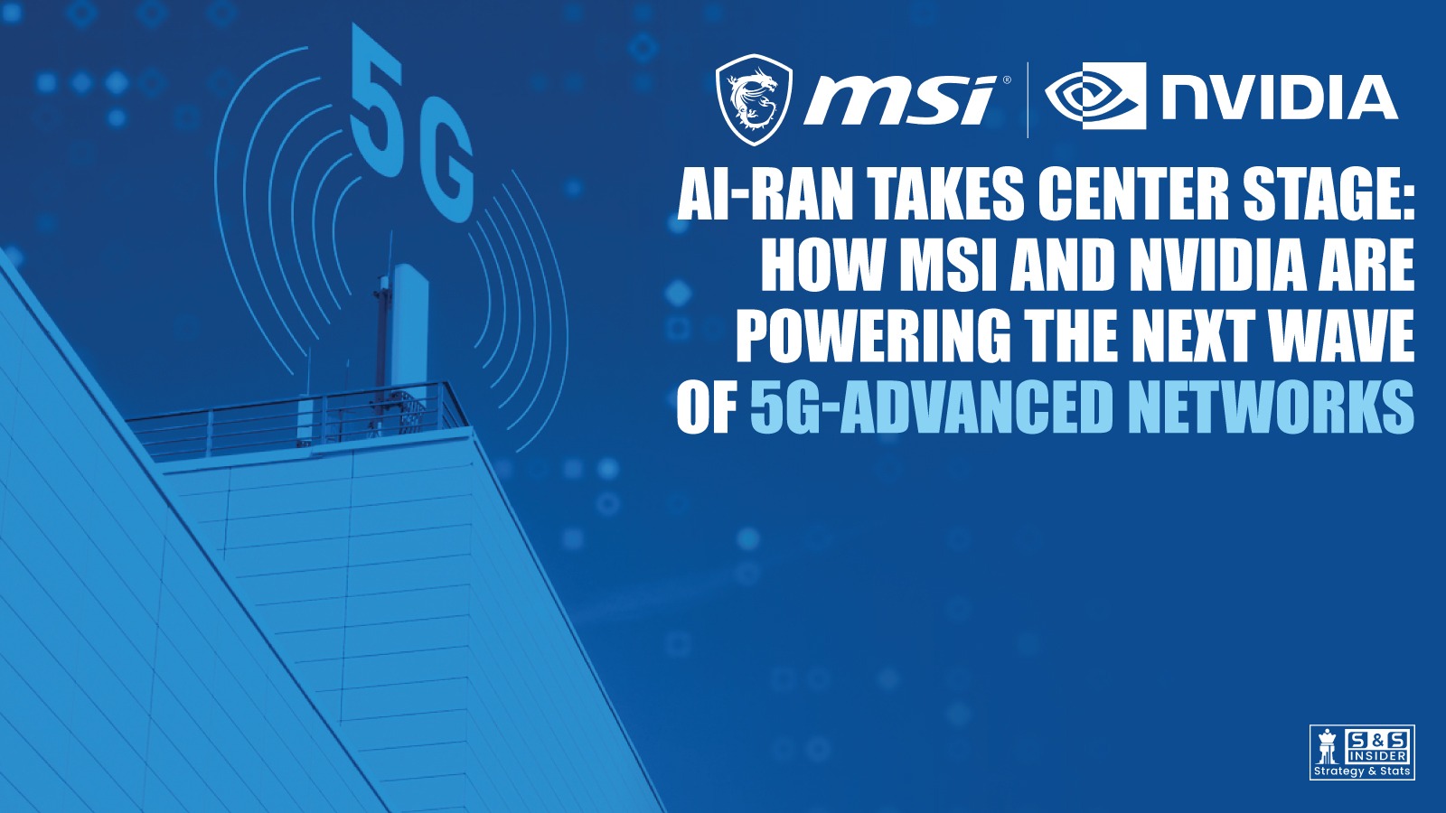 MSI and NIVIDA Power 5G Networks