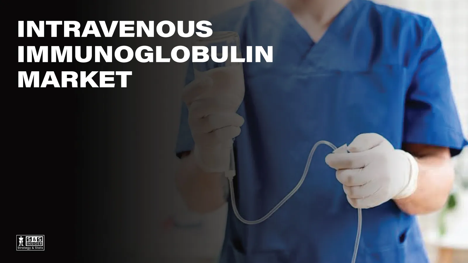 Intravenous Immunoglobulin Market