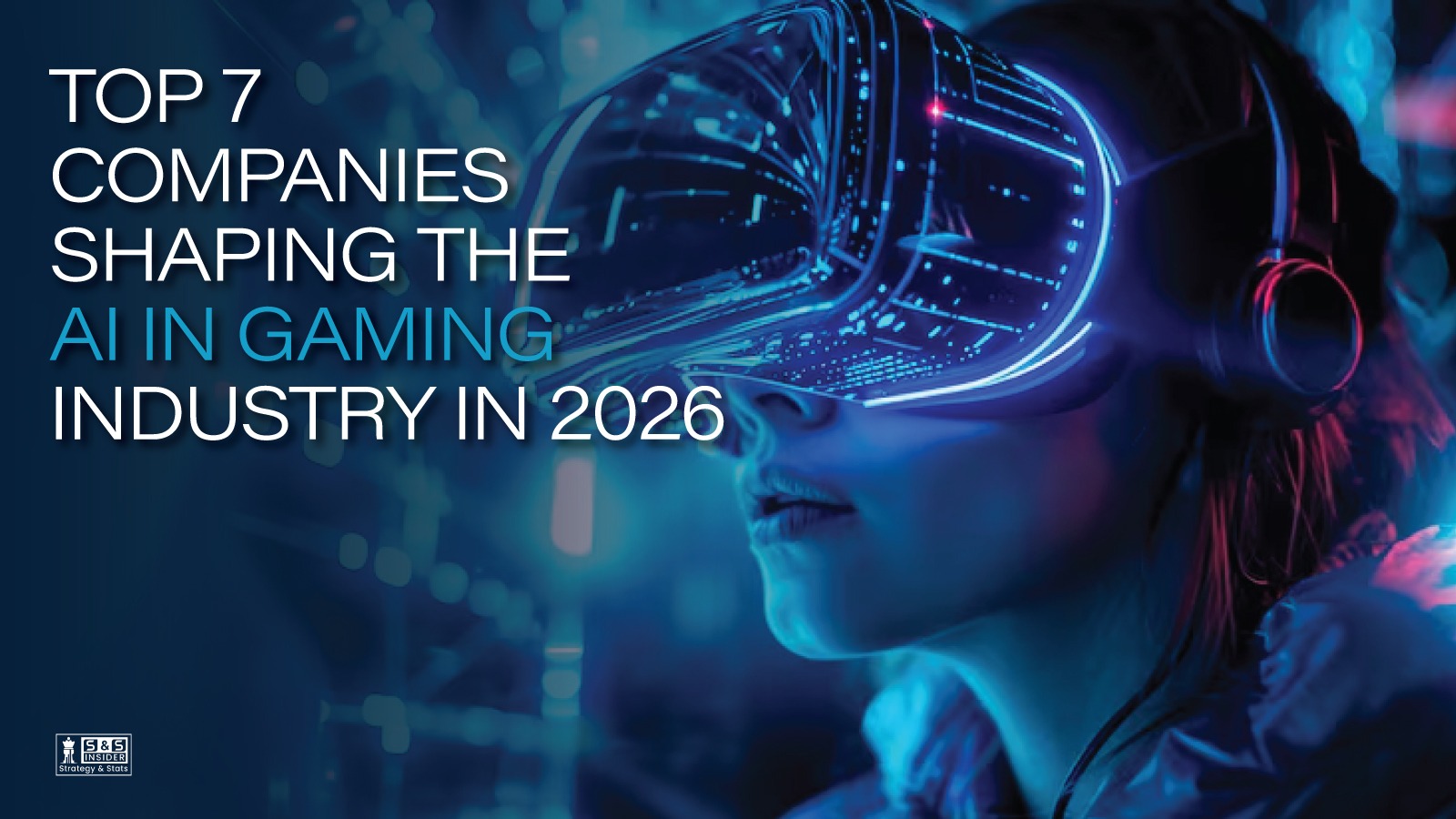 Top 7 Companies Shaping The AI In Gaming Industry In 2026