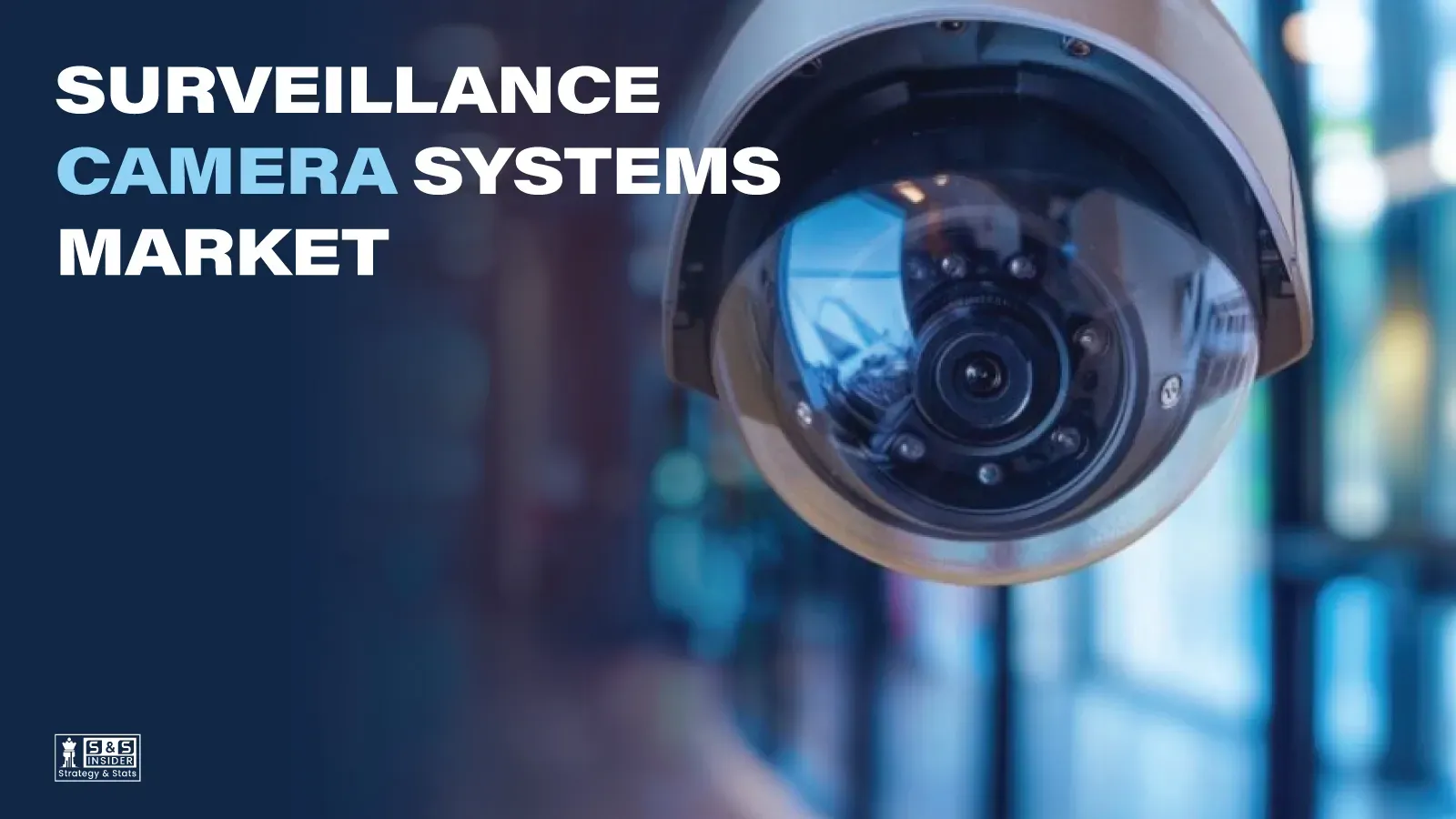 Surveillance Camera Systems Market
