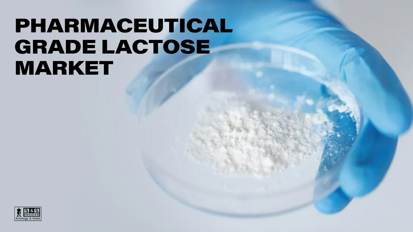 Pharmaceuticals Grade Lactose Market