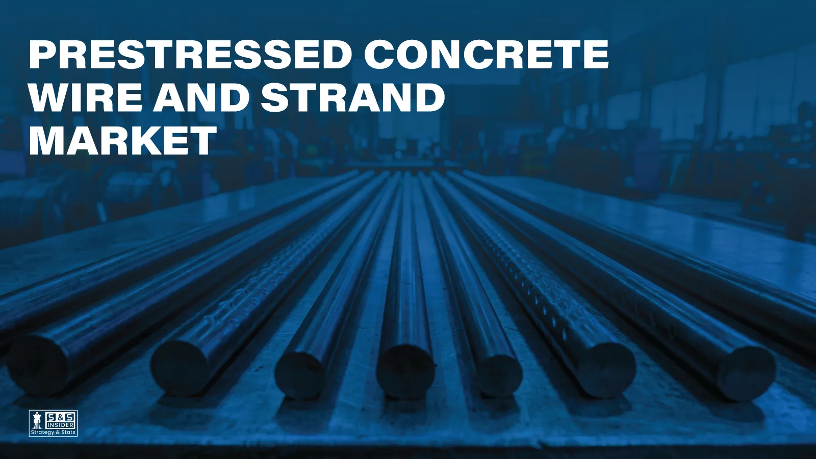 Prestressed Concrete Wire and Strand Market