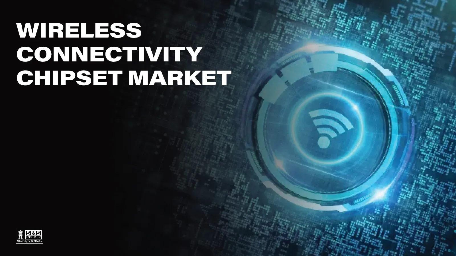 Wireless Connectivity Chipset Market